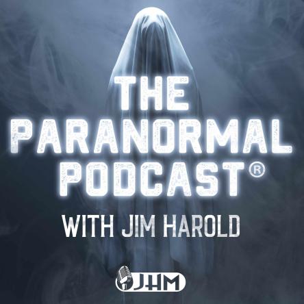 The paranormal podcast with jim harold