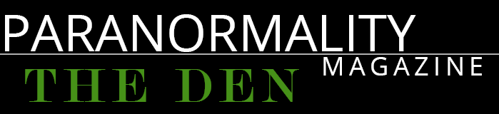 Paranormality Magazine  The Den